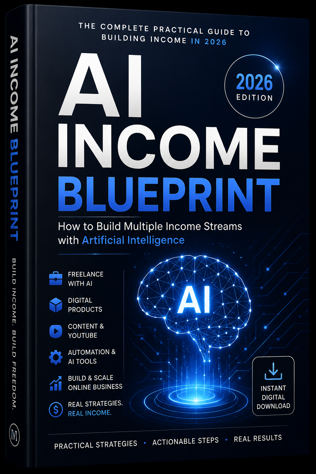 How to Make Money with AI: The Complete Practical Guide to Building Income in 2026