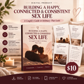 Building a Happy, Connected & Consistent Sex Life: A Couples' Guide to Intimacy That Lasts